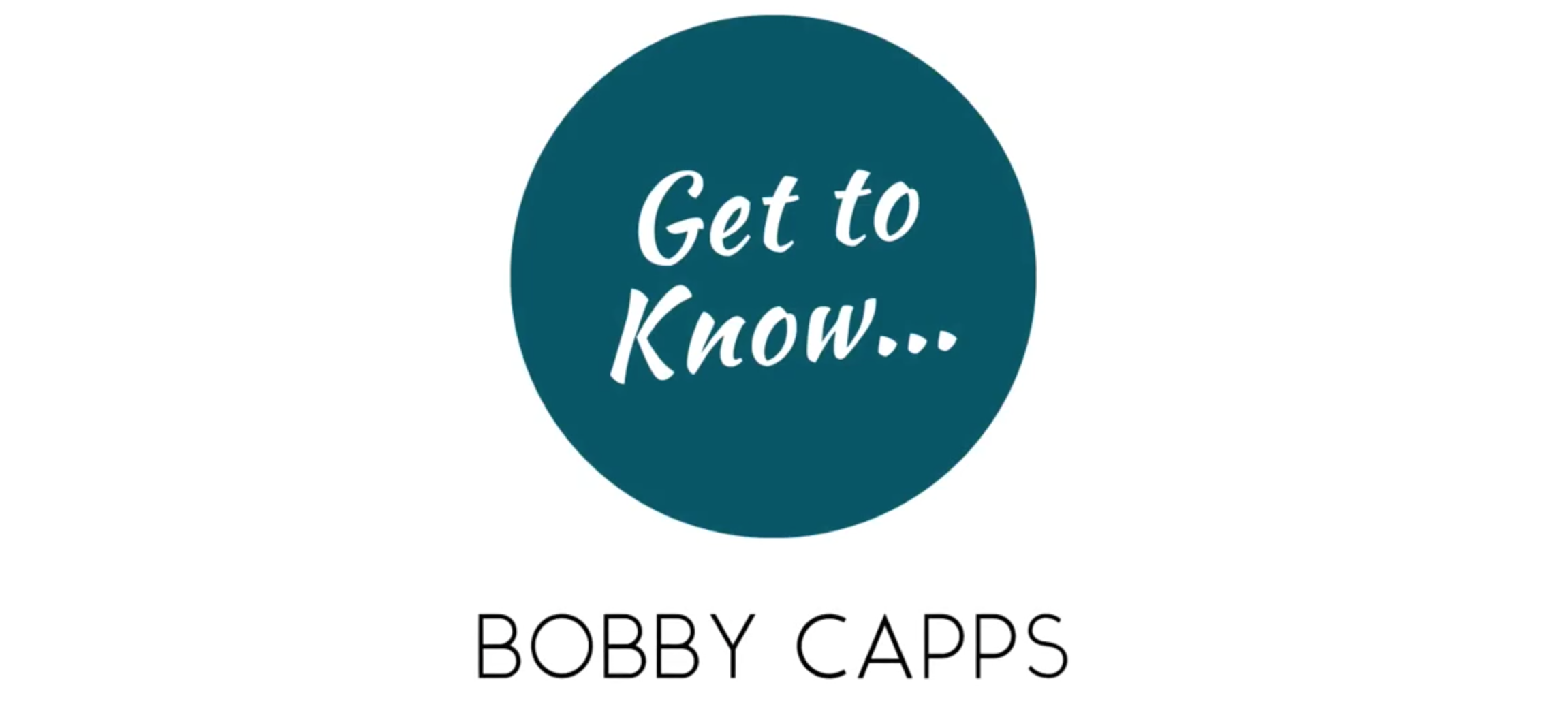 VIDEO: Get to Know…Bobby Capps