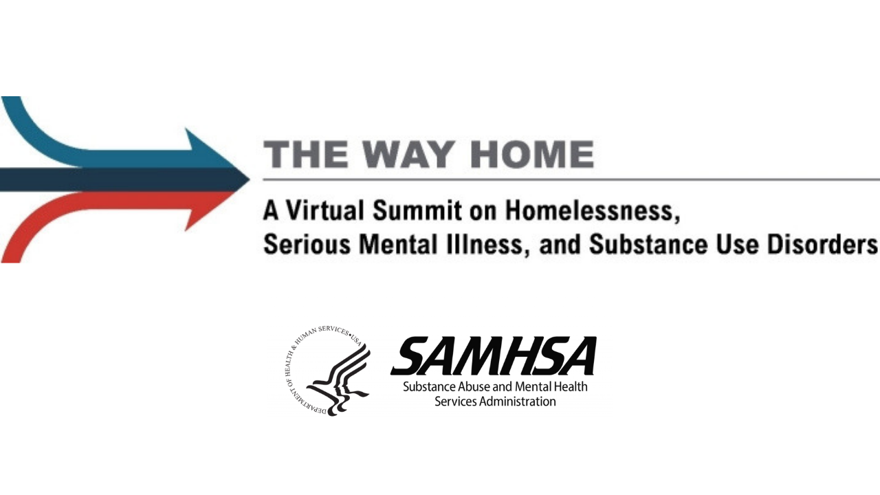 SAMHSA to host “Virtual Summit” on Homelessness, Serious Mental illness, and Substance Use Disorders